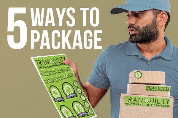 5 Ways to Package